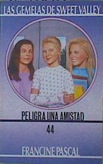 Peligra una amistad | 152688 | Pascal, Francine/Monte Moreno, Jordi