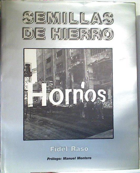 Semillas de hierro | 131567 | Montero, Manuel(Montero García)/Raso, Fidel