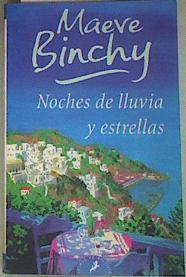 Noches de lluvias y estrellas | 157342 | Binchy, Maeve/Zilli Nunciati, Edith