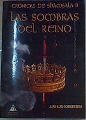 Las sombras del reino Crónicas de Shámsala II | 158595 | Goikoetxeta, J. L.