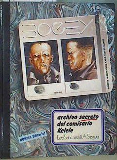 Bogey: Archivo secreto del comisario Kelele | 162120 | Sánchez Ortiz, Leopoldo/Segura, Antonio