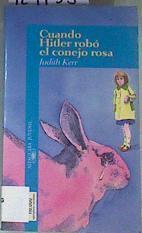 Cuando Hitler robó el conejo rosa | 124155 | Kerr, Judith