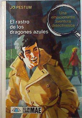 Rastro de los dragones azules, el | 71781 | Pestum, Jo