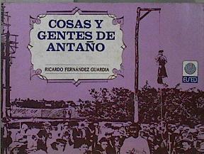 Cosas y Gentes de Antaño | 145029 | Fernandez Guardia, Ricardo