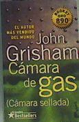 Cámara de gas, camara sellada | 163090 | Grisham, John