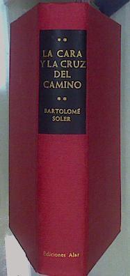 La Cara Y La Cruz Del Camino | 59252 | Soler Bartolomé