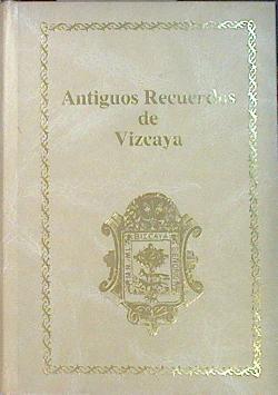 Historia General de Vizcaya. 1 Parte | 74668 | Iturriza Zabala, Juan Ramón
