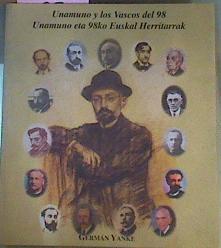 Unamuno Y Los Vascos Del 98 . Unamuno eta 98ko Euskal Herritarrak | 45184 | Yanke Germán