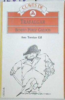 Claves de Trafalgar de Pérez Galdós | 126780 | Torrico Gil, Ana