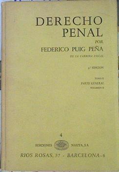 Derecho Penal Tomo II Parte General Volumen II | 141177 | Puig Peña, Federico