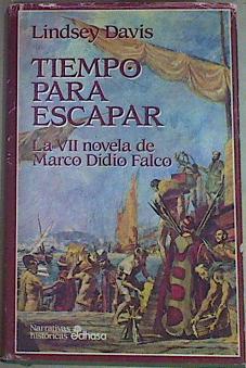 Tiempo para escapar: la VII novela de Marco Didio Falco | 157703 | Davis, Lindsey