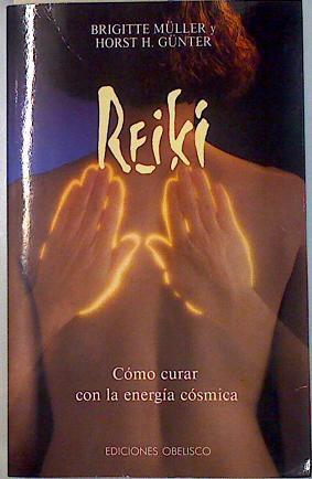 Reiki: cómo curar con la energía cósmica | 135174 | Müller, Brigitte/Günter, Horst