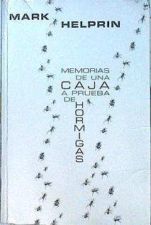 Memorias De Una Caja A Prueba De Hormigas | 49056 | Helprin Mark