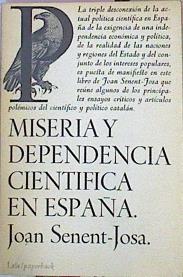 Miseria Y Dependencia Científica En España | 46342 | Senent-Josa Joan