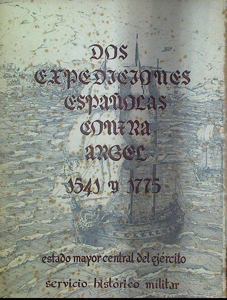 Dos expediciones españolas Contra Argel 1541 y 1775 | 118106 | Servicio Histórico Militar, Estado Mayor Central del Ejército