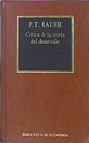 Crítica De La Teoría Del Desarrollo | 49344 | Bauer P. T.