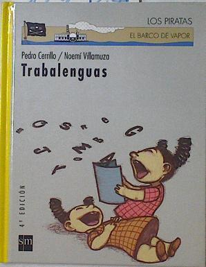 Trabalenguas | 127587 | Cerrillo, Pedro/Noemí Villamuza ( Ilustraciones)