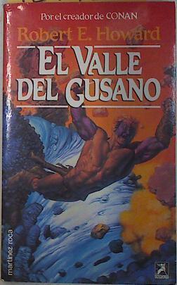 El valle del gusano | 129929 | Howard, Robert Ervin