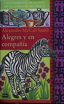 Alegres y en compañía | 142416 | Murillo Fort, Luis/McCall Smith, Alexander