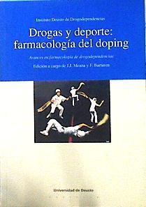 Drogas y deporte: farmacología del doping:avances en farmacología de drogodependencias | 142776 | Editores, Universidad de Deusto. Instituto de Drogodependenc/F Barturen, J J Meana