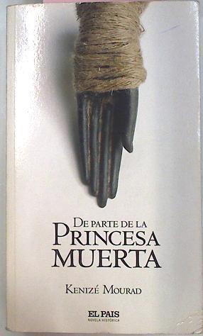 De Parte De La Princesa Muerta | 23633 | Mourad Kenize