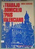 El trabajo a domicilio en el Pais Valenciano | 163007 | Sanchis Gomez, Enric