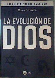 La evolución de Dios | 160746 | Wright, Robert