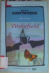 Wakefield eta beste kontakizun batzuk | 156952 | Hawthorne, Nathaniel/Navarro, Koro/traductora