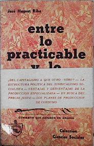 Entre lo practicable y lo utópico (un nuevo orden mundial en perspectiva) | 144646 | Huguet Ribe, José