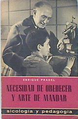 Necesidad de obedecer y arte de mandar | 136763 | Pradel, Enrique