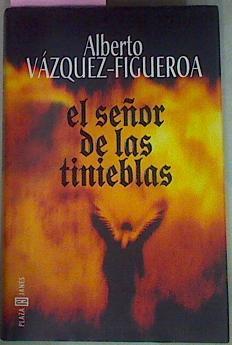 El Señor De Las Tinieblas | 28998 | Vazquez-Figueroa, Alberto