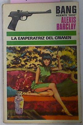 La Emperatriz Del Crimen | 14978 | Barclay Alexis