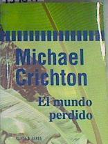 El mundo perdido Jurasic park 2 | 159841 | Crichton, Michael