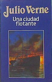 Una Ciudad Flotante | 43249 | Verne Julio