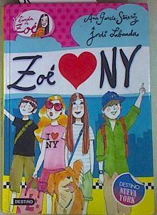 La banda de Zoé 4. Zoé loves NY | 157305 | García-Siñeriz, Ana (1965- )