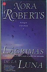 Lágrimas de la luna. Trilogia Irlandesa II | 70276 | Roberts, Nora