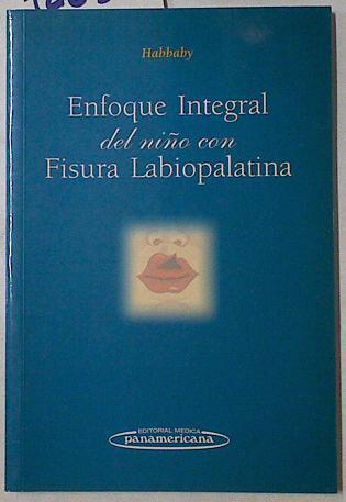 Enfoque Integral del Nino Con Fisura Labiopalatina | 126560 | Adriana Nora, Habbaby