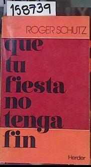 Que tu fiesta no tenga fin | 158739 | Schutz, Roger