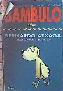 Bambulo Krisia | 23585 | Atxaga Bernardo