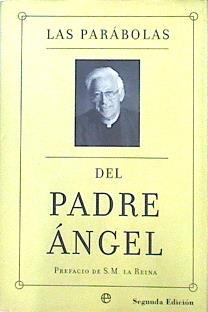 Las parábolas del padre Ángel | 142401 | García Rodríguez, Ángel/(colaborador), Jose manuel Vidal