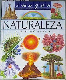 La naturaleza. sus fenómenos | 161907 | Christine Lazier