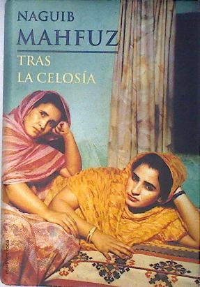 Tras la celosía | 135746 | Mahfuz, Nayib Naguib