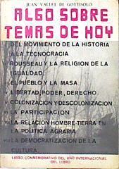 Algo sobre temas de hoy. (Del movimiento de la historia a la tecnocracia. El pueblo y la masa. | 139764 | Juan Vallet de Goytisolo