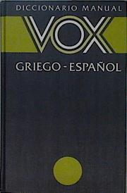 Diccionario manual griego-español VOX . Con un apéndice gramatical | 106772 | Jose Manuel  Pabon