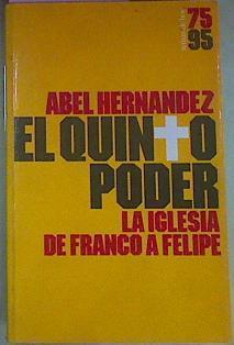 El Quinto Poder La Iglesia De Franco A Felipe | 56055 | Hernandez Abel