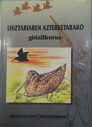 Ehiztariaren azterketarako gidaliburua | 153139 | Galera Coleto, Antonio