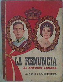 La Renuncia | 149400 | Losada, Antoio