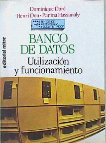 Banco de datos Utilización y funcionamiento | 147970 | Doré, Dominique