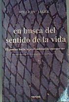 En Busca Del Sentido De La Vida: El Camino Hacia La profundidad de nuestro ser | 31240 | Jäger Willigis