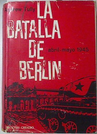 La batalla de Berlin | 88311 | Tully, Andrew